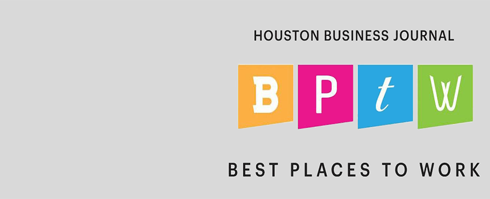 Voted Houston's Best Place to Work